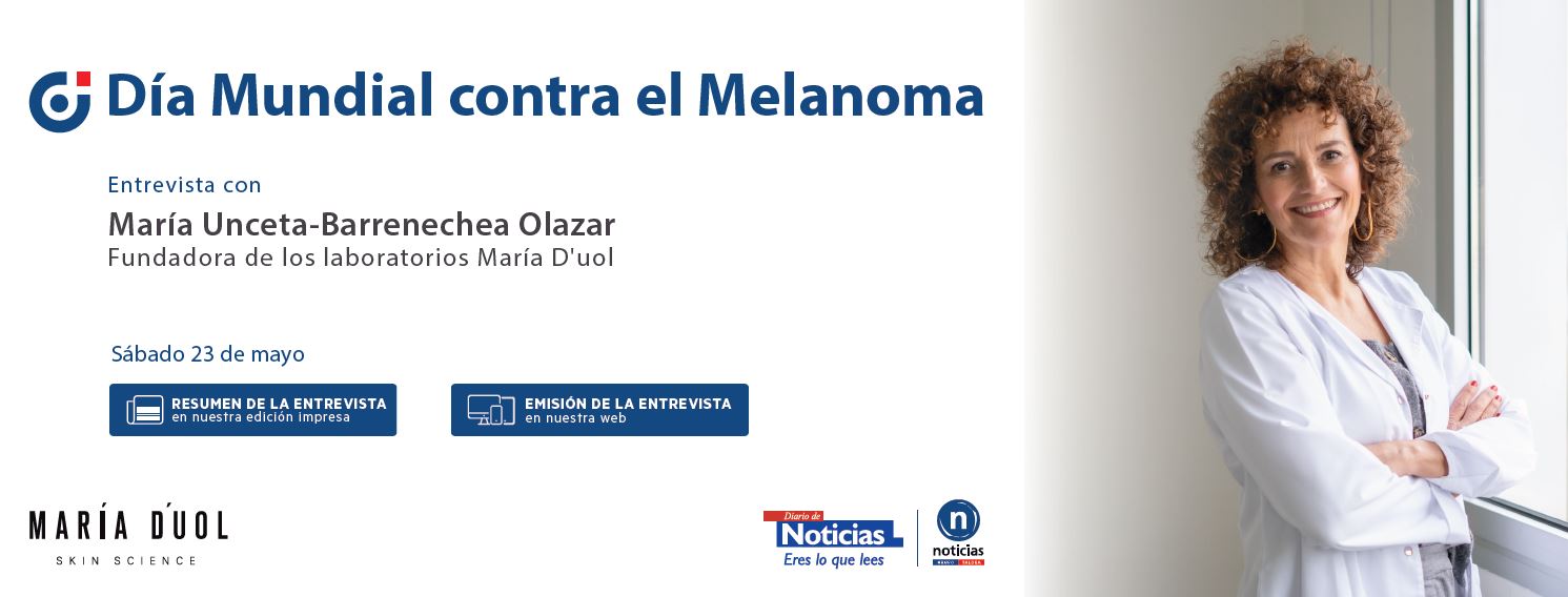 Entrevista a María Unceta-Barrenechea Olazar con motivo del Día Mundial contra el Melanoma.